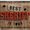 Retro metallitaulu Best Sheriff in Town 15x20 cm