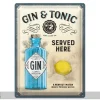 Retro metallitaulu Gin & Tonic Served Here 30x40 cm