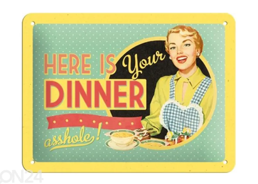 Retro metallitaulu Here is your dinner... 15x20 cm
