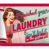 Retro metallitaulu I finished your laundry... 15x20 cm
