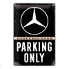 Retro metallitaulu Mercedes-Benz Parking Only 20x30 cm