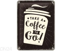 Retro metallitaulu Take a Coffee To Go 15x20 cm