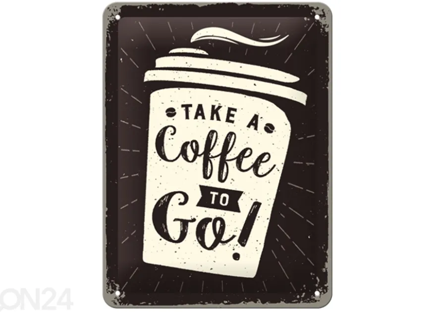 Retro metallitaulu Take a Coffee To Go 15x20 cm